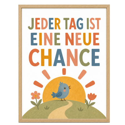 Vogel Jeder Tag neue Chance
